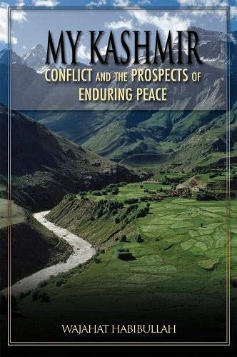 My Kashmir: Conflict and the Prospects of Enduring Peace (2008)