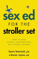 Laura Hancock (U. A.) | Sex Ed For The Stroller Set | Taschenbuch | Englisch