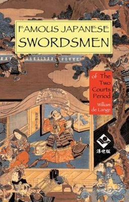 Famous Japanese Swordsmen : The Two Courts Period Perfect William