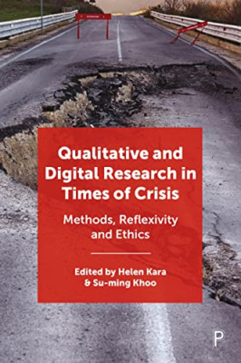Qualitative and Digital Research in Times of Crisis: Me - Hardback NEW Kara, Hel