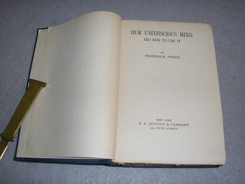 Antique Psychology Book Our Unconscious Mind Autosuggestion Libido Pierce 1923 - Foto 4 di 12