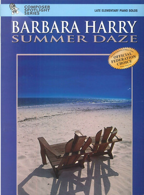 Summer Daze Late Elementary Piano Solos 2001 Barbara Harry Jr Festivals Choice