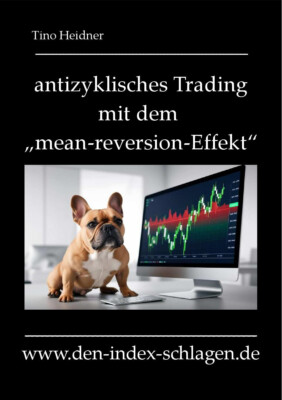 antizyklisches Trading mit dem mean-reversion-Effekt - Aktien CFDs ETFs handeln
