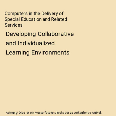 Computers in the Delivery of Special Education and Related Services: Developing 