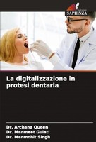 La Digitalizzazione In Protesi Dentaria Archana Queen