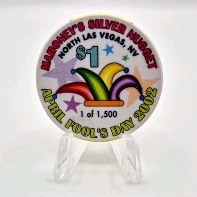 Mahoney's Silver Nugget N. Las Vegas Nevada 2002 'April Fool's' LE $1  Chip