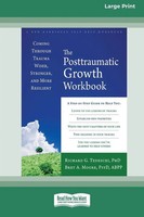 The Posttraumatic Growth Workbook Richard Tedeschi Taschenbuch Englisch 2017