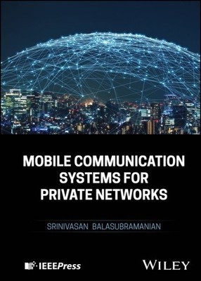 Mobile Communication Systems for Private Networks, Hardcover by Balasubramani...