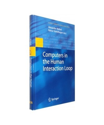 Computers in the Human Interaction Loop