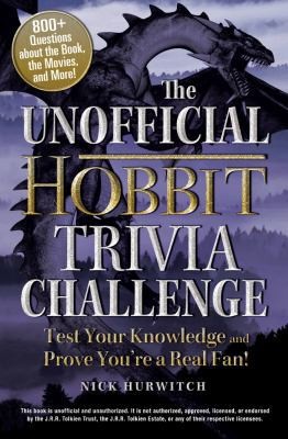 The Unofficial Hobbit Trivia Challenge: Test Your Knowledge and Prove You're...