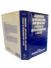 Coherence, Amplification, and Quantum Effects in Semiconductor Lasers - 1990