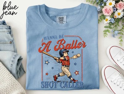 Wanna Be Baller Shot Caller Comfort Tee Baseball Fan