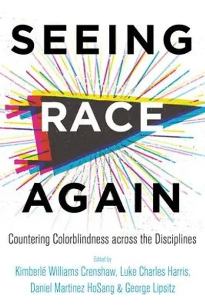 Seeing Race Again – Countering Colorblindness Across The Disciplines | Englisch-image