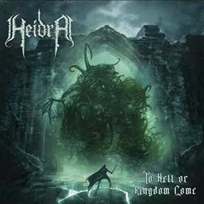 To Hell or Kingdom Come by Heidra (Record, 2022)