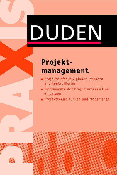 Duden Praxis ? Projektmanagement - Pionczyk, Artur