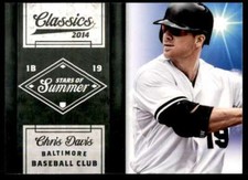 2014 CLASSICS STARS OF SUMMER CHRIS DAVIS BALTIMORE ORIOLES #9