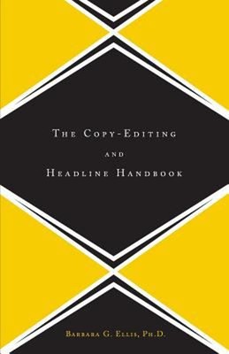 The Copy Editing and Headline Handbook Paperback Barbara Ellis