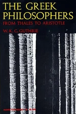 The Greek Philosophers: From Thales to Aristotle - paperback Guthrie, Willia...