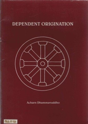 Dependent Origination Dhammavuddho, Acharn