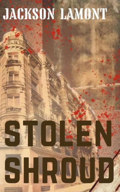 Stolen Shroud by Jackson Lamont (Paperback Book)