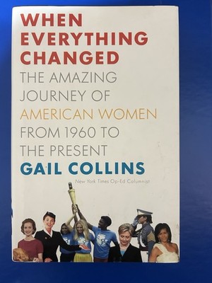 When Everything Changed by Gail Collins (2009, Hardcover)