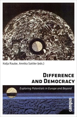 Difference and Democracy | Exploring Potentials in Europe and Beyond | Englisch