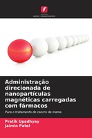 Pratik Upadhyay (U. A.) | AdministraçãO Direcionada De NanopartíCulas...