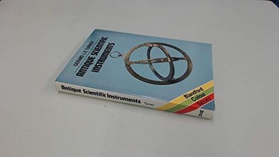 Antique Scientific Instruments (Colour) by Turner, Gerard L'Estrange Hardback