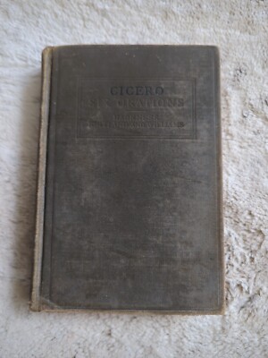 Six Orations Of Cicero 1906 Albert Harkness John Kirtland George Williams HC Vtg