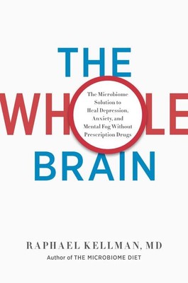 The Whole Brain: The Microbiome Sol..., Kellman, Raphae