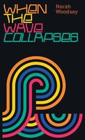 Norah Woodsey | When The Wave Collapses | Taschenbuch | Englisch (2022)