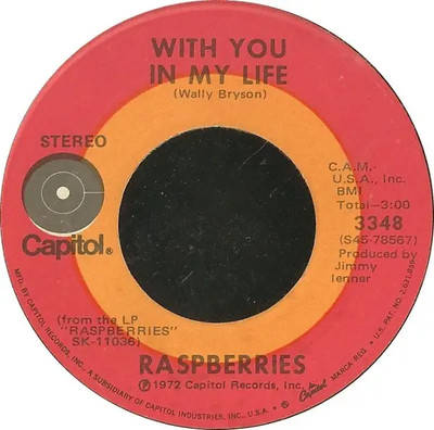 Raspberries Go All The Way / With You In My Life Vinyl Single 7inch Capitol