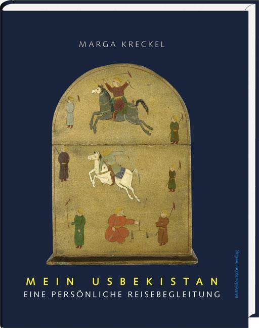 Thumbnail - Mein Usbekistan Eine Persönliche Reisebegleitung Marga Kreckel Buch