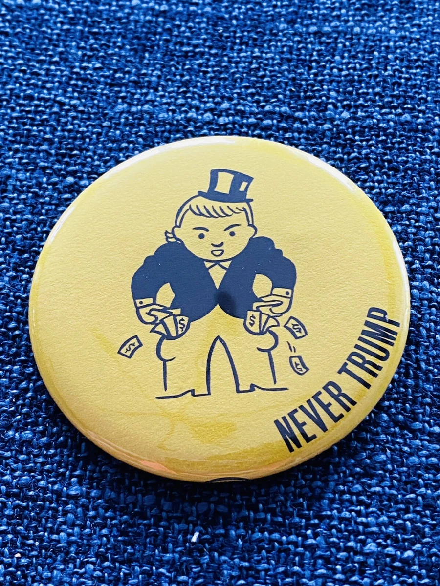 Anti Never Trump Monopoly Man Button Pin 2016 Campaign Election Empty Pockets