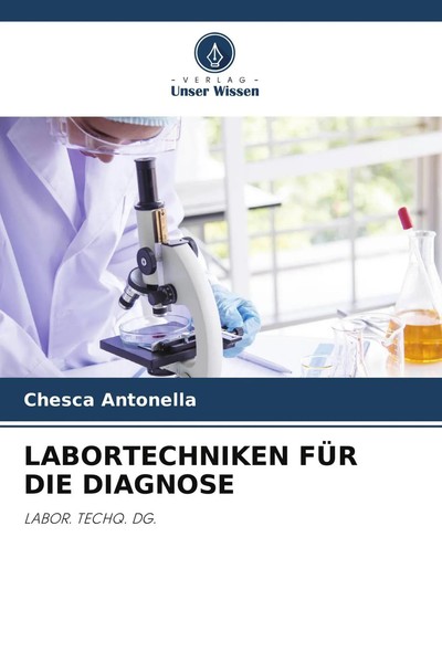 Labortechniken FÜR Die Diagnose | Labor. Techq. Dg. | Chesca Antonella | Buch-image