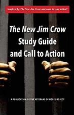 The New Jim Crow Study Guide and Call to Action