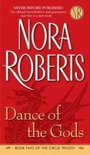 Dance of the Gods; The Circle Trilogy, B- Nora Roberts, 9780515141665, paperback