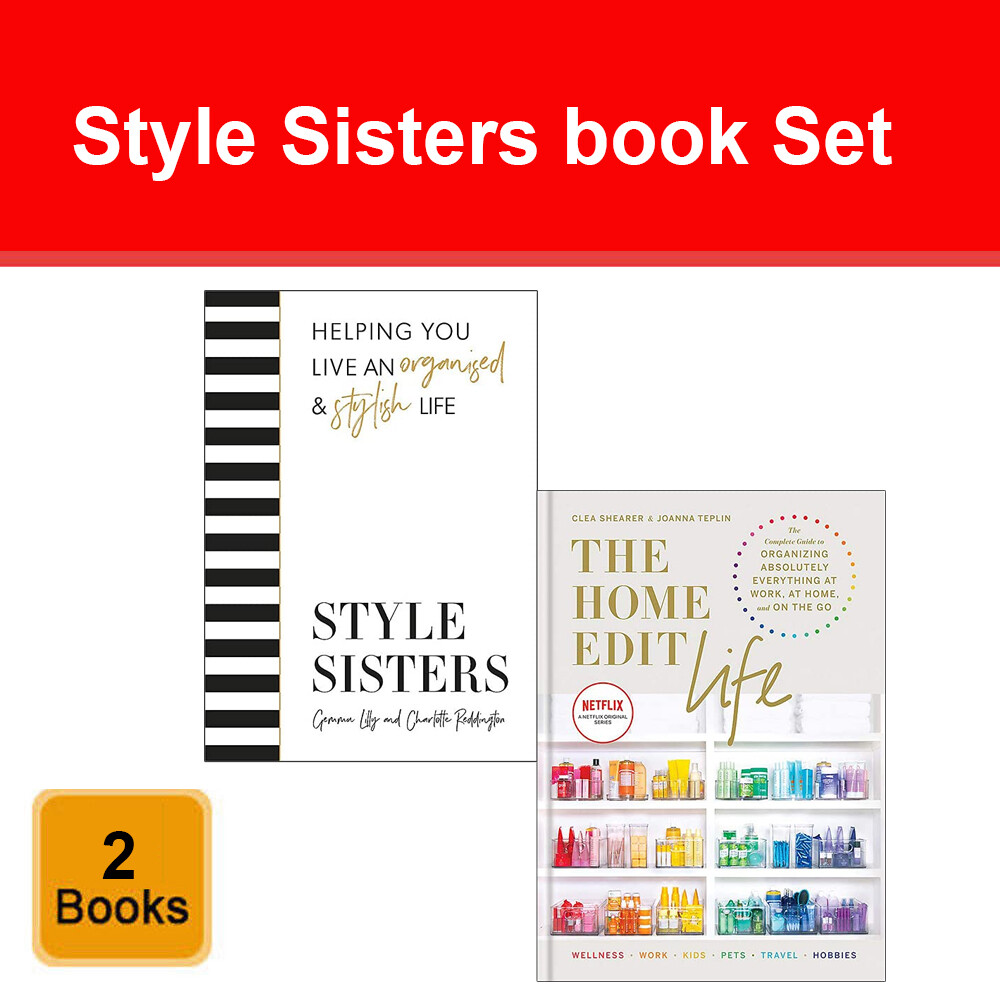 Style Sisters Charlotte Reddington & The Home Edit Life Clea Shearer 2 Books Set