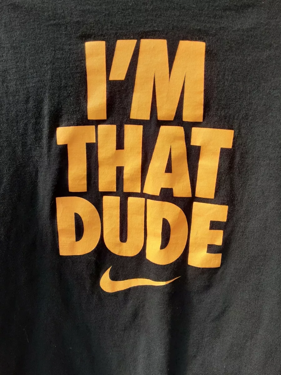 The Nike Tee Im That Dude Athletic Cut Black Short Sleeve Shirt
