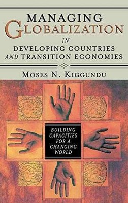 Managing Globalization in Developing - Hardcover, by Kiggundu Moses - Good
