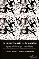 Andrea Milena Guardia HernáNdez | La Supervivencia De La Palabra | Taschenbuch