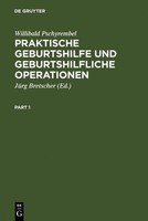 Praktische Geburtshilfe Und Geburtshilfliche Operationen Willibald Pschyrembel