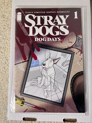 STRAY DOGS: DOG DAYS #1  (IMAGE  2021) MAIN COVER A FORSTNER & FLEECS