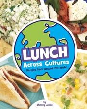 Lunch Across Cultures : Recipes from Around the World, Library by Luciow, Che...