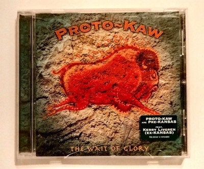 PROTO-KAW The Wait of Glory CD PROG (Kansas, Starcastle, Utopia, Nektar, Camel)