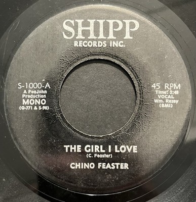 Chino Feaster - The Girl I Love / Pretty Baby 45rpm Sweet Soul G+