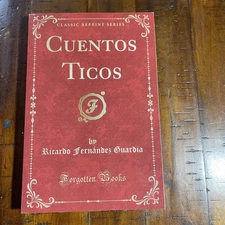 Cuentos Ticos (Classic Reprint), Ricardo Fernndez