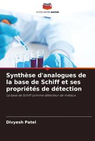 SynthèSe D'analogues De La Base De Schiff Et Ses PropriéTéS De DéTection Patel