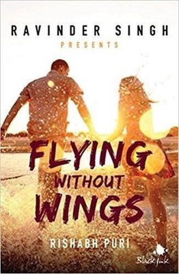 Flying Without Wings by Rishabh Puri Paperback Book