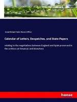 Great Britain Public Record Office | Calendar Of Letters, Despatches, And...